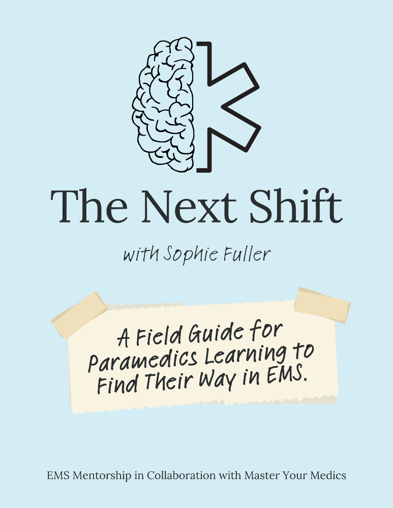 The Next Shift : A mentorship workbook for EMTs and Paramedics