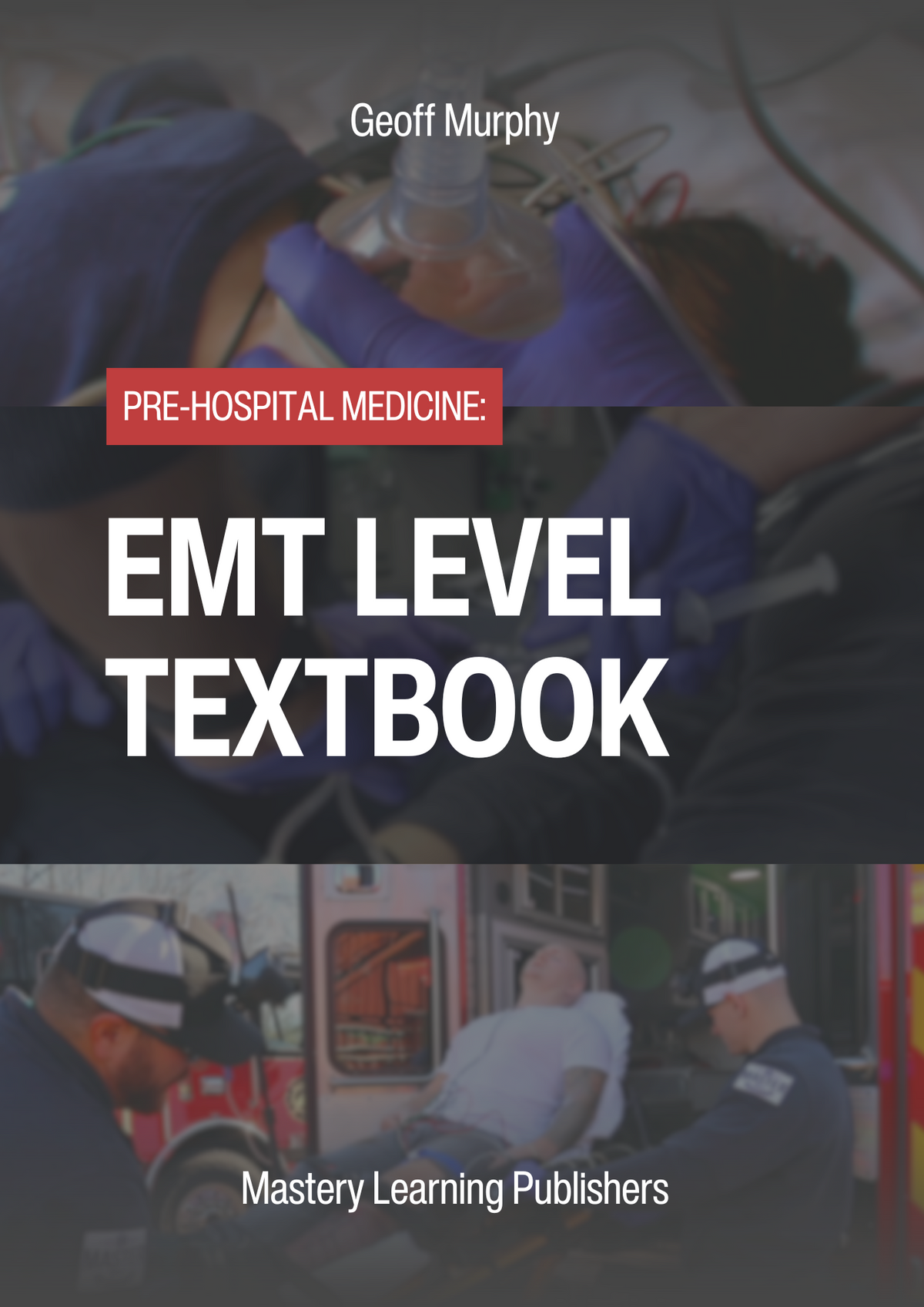 Prehospital Medicine: EMT Textbook (Physical Book)